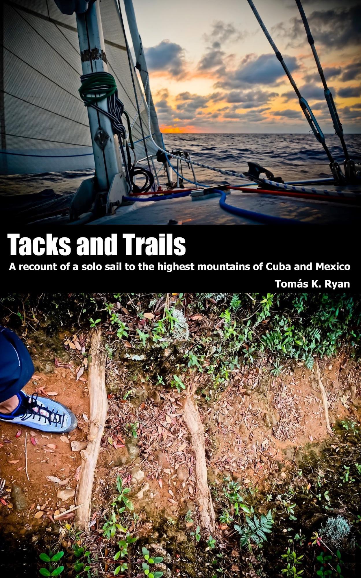 Tacks and Trails cover — solo sail to Cuba and Mexico